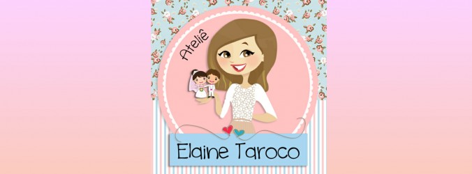 Ateliê Elaine Taroco